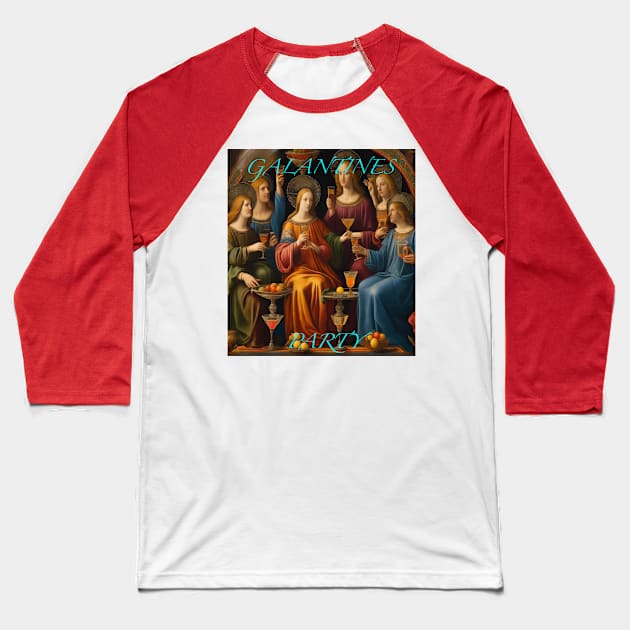 Medieval Galentines party Baseball T-Shirt by sailorsam1805